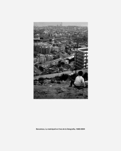 Barcelona, la metrópolis en la era de la fotografía, 1860-2004