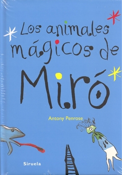 ANIMALES MAGICOS DE MIRO, LOS