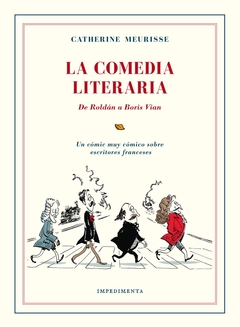 La comedia literaria, de Roldan a Boris Vian. Comic sobre escritores franceses