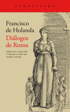 Diálogos de Roma - Francisco de Holanda