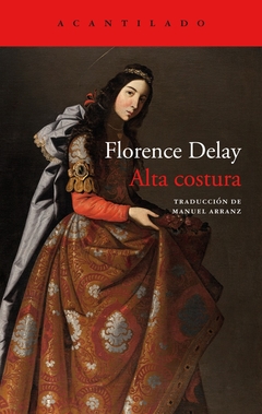 Alta costura - Florence Delay