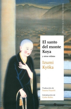 El santo del monte Koya y otros relatos - Izumi Kyoka - comprar online