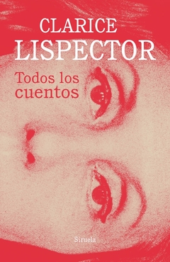 Todos los cuentos - Lispector