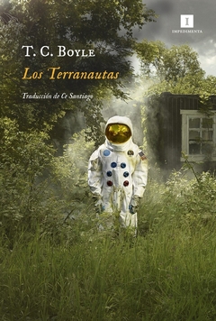 Los Terranautas - T. C. Boyle