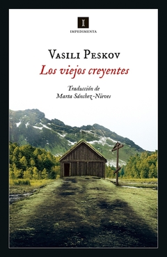 Los viejos creyentes - Perdidos en la taiga - Vasili Peskov - comprar online