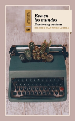 Eva en los mundos - Escritoras y cronistas