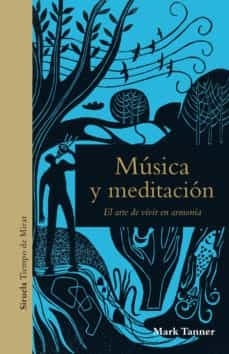 Música y meditación - El arte de vivir en armonía