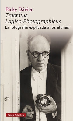 Tractatus Logico-Photographicus - La fotografía explicada a los atunes