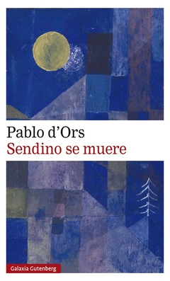 Sendino se muere - Pablo d'Ors - comprar online