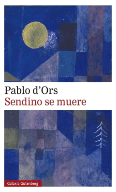 Sendino se muere - Pablo d'Ors - comprar online