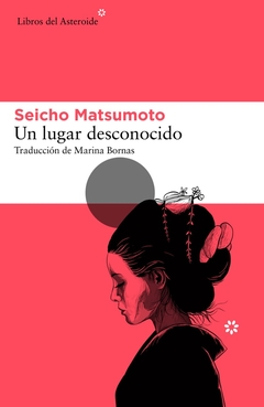 Un lugar desconocido - Seicho Matsumoto - comprar online