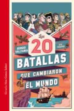 Las 20 batallas que cambiaron el mundo