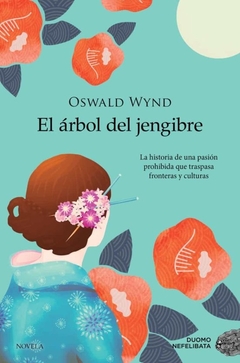 El árbol del jengibre - Oswald Wynd - comprar online