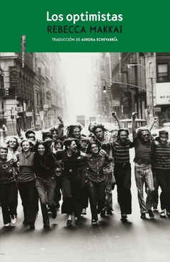 Los optimistas - Rebecca Makkai - comprar online