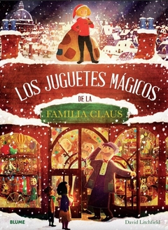 Los juguetes mágicos de la familia Claus