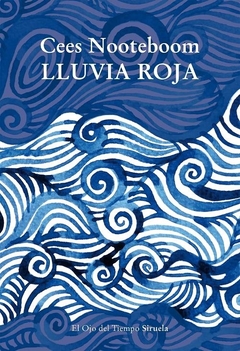 Lluvia roja - Cees Nooteboom - comprar online