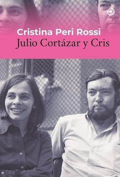 Julio Cortazar y Cris