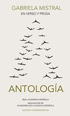 ANTOLOGIA EN VERSO Y PROSA (Mistral)