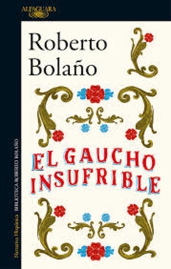 El Gaucho insufrible