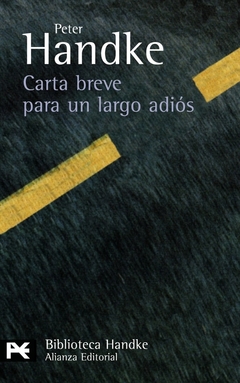 Carta breve para un largo adiós - Peter Handke