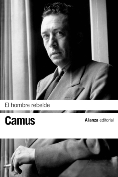 El hombre rebelde - Albert Camus - comprar online