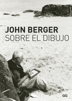 Sobre el dibujo - John Berger - comprar online