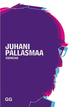 Esencias - Juhani Pallasmaa