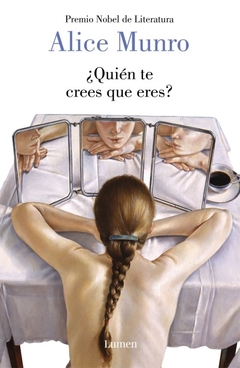 ¿Quién te crees que eres? - Alice Munro