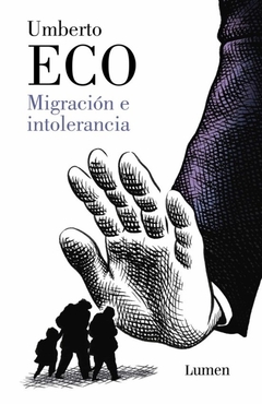 Migración e intolerancia - Umberto Eco