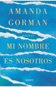 Mi nombre es nosotros - Amanda Gorman