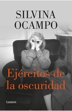 Ejércitos de la oscuridad - Silvina Ocampo