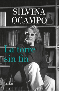 La torre sin fin - Silvina Ocampo