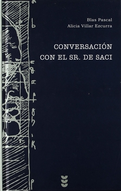 Conversación con el Sr. Sachi - Blas Pascal