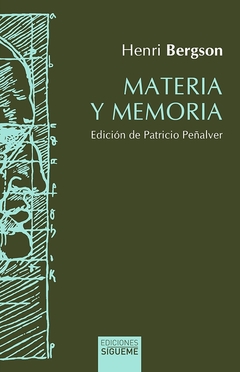 Materia y memoria - Ensayo sobre la relación del cuerpo con el espíritu - Henri Bergson - comprar online