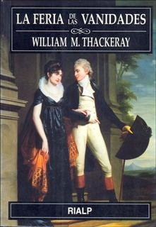 La feria de las vanidades - William M. Thackeray