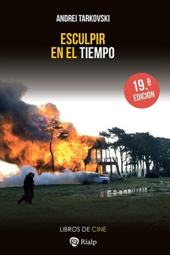 Esculpir en el tiempo - Reflexiones sobre el arte, la estética y la poética del cine - Andrei Tarkovski - comprar online