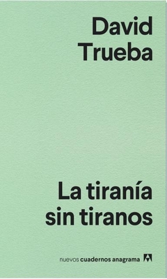 La tirania sin tiranos