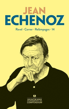 JEAN ECHENOZ - Ravel, Correr, Relámpagos, 14 - comprar online