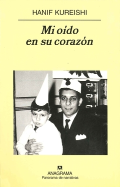 Mi oído en su corazón - Hanif Kureishi