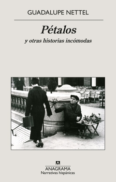 Pétalos y otras historias incómodas - Guadalupe Nettel - comprar online