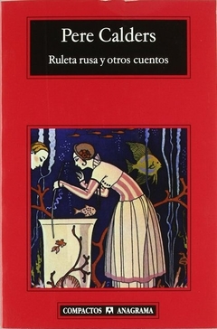 Ruleta rusa y otros cuentos