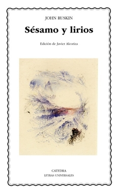 Sésamo y lirios - John Ruskin