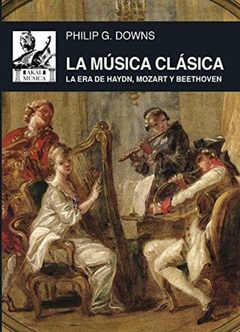 La música clásica - La era de Haydn, Mozart y Beethoven