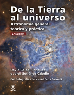 De la Tierra al universo - Astronomía general teórica y práctica