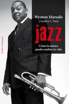 Jazz. Como la música puede cambiar tu vida