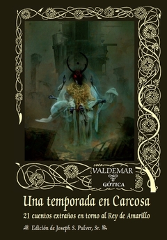 Una temporada en Carcosa - 21 cuentos extraños en torno al Rey de Amarillo