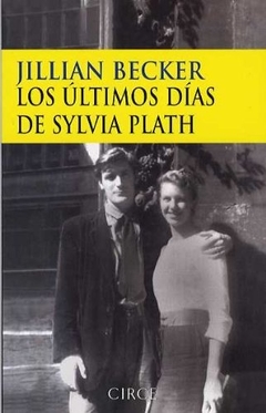 ULTIMOS DIAS DE SILVIA PLATH