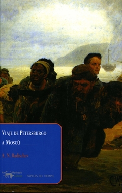Viaje de Petersburgo a Moscú - Aleksandr Radíshchev