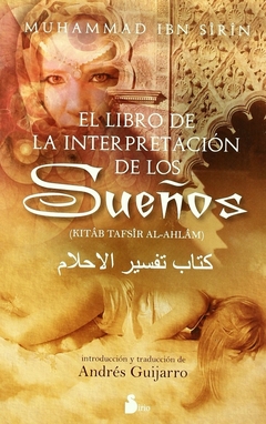 El libro de la interpretación de los sueños - Muhammad Ibn Sirin