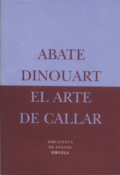 ARTE DE CALLAR, EL